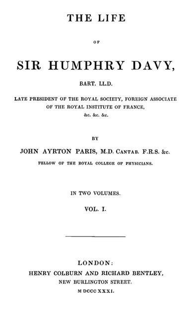The Life of Sir Humphrey Davy, Bart. LL.D., Volume 1 (of 2), John Paris