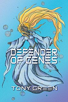 Defender of Genes, Anthony Green