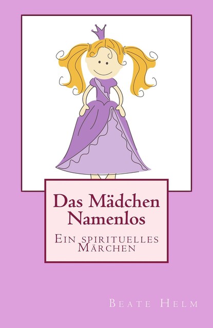 Das Mädchen Namenlos, Beate Helm