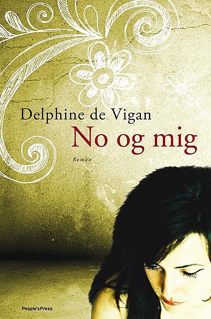 No og mig, Delphine de Vigan