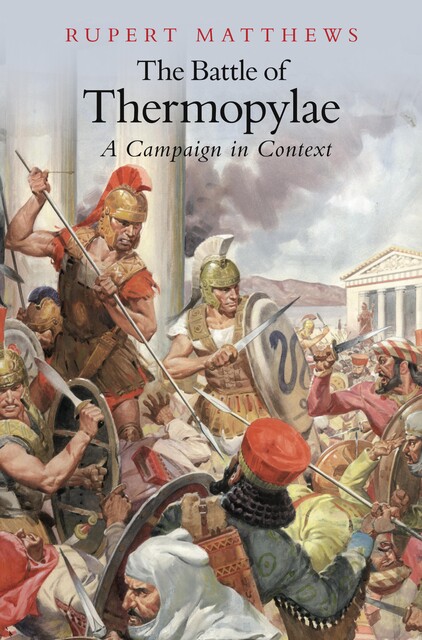 The Battle of Thermopylae, Rupert Matthews