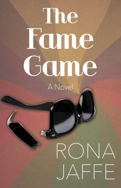 The Fame Game, Rona Jaffe