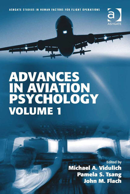 Advances in Aviation Psychology, Michael A.Vidulich