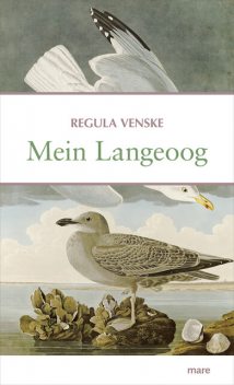 Mein Langeoog, Regula Venske