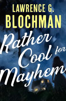 Rather Cool for Mayhem, Lawrence G. Blochman
