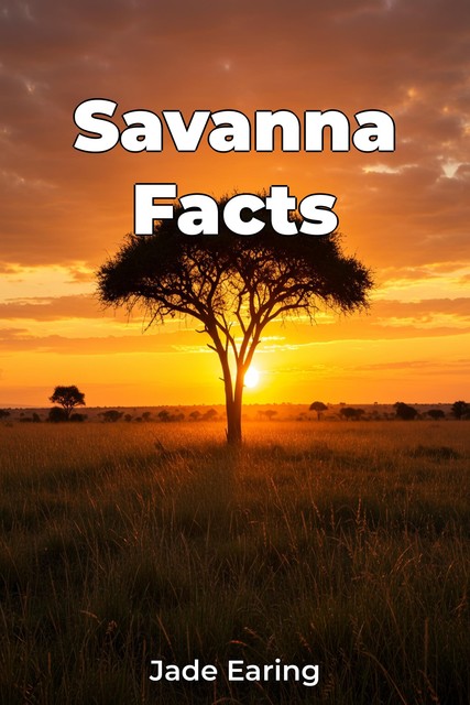 Savanna Facts, Jade Earing