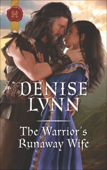 The Warrior's Runaway Wife, Denise Lynn