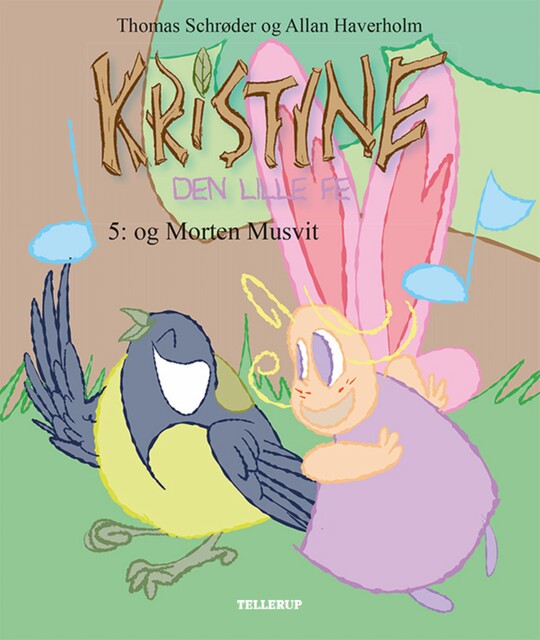 Kristine, den lille fe #5: Kristine, den lille fe og Morten Musvit, Thomas Schröder