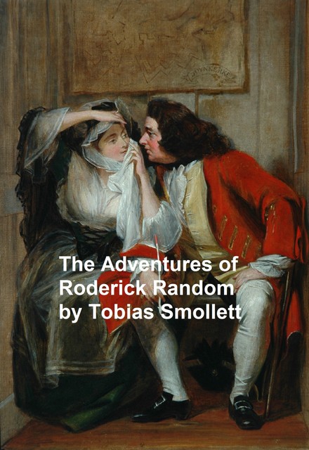 The Adventures of Roderick Random, Tobias Smollett