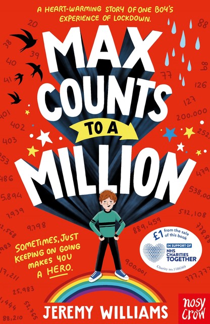 Max Counts to a Million: A funny, heart-warming story about one boy's experience of Covid lockdown, Jeremy Williams