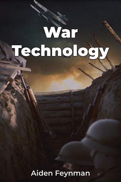 War Technology, Aiden Feynman