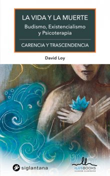 La vida y la muerte, David Loy