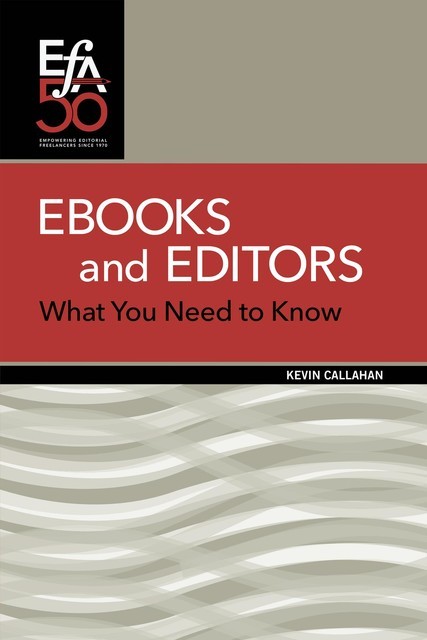 Ebooks and Editors, Kevin Callahan