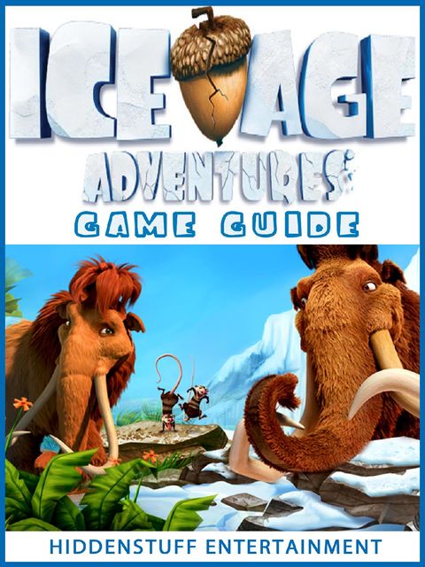 Ice Age Adventures Game Guide, HiddenStuff Entertainment