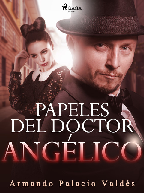 Papeles del doctor Angélico, Armando Palacio Valdés