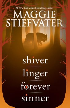 Shiver Series (Shiver, Linger, Forever, Sinner), Maggie Stiefvater