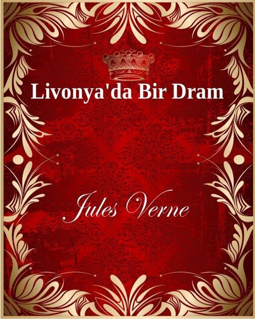 Livonya'da Bir Dram, Jules Verne