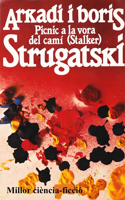 Stalker, Picnic A La Vora Del Camí, Arkadi I Boris Strugatski