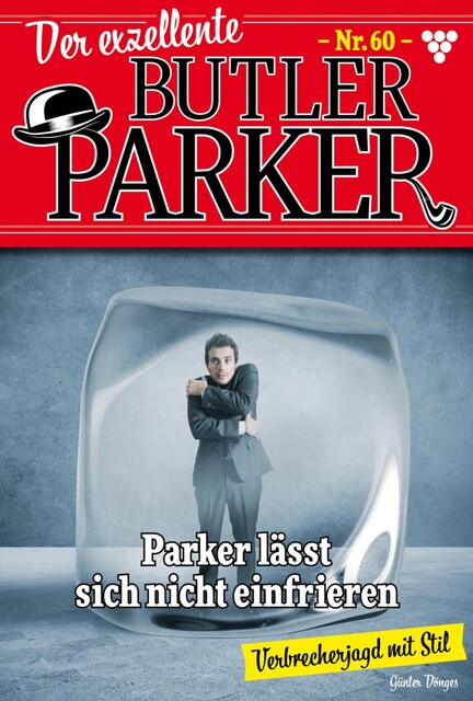 Der exzellente Butler Parker 60 – Kriminalroman, Günter Dönges