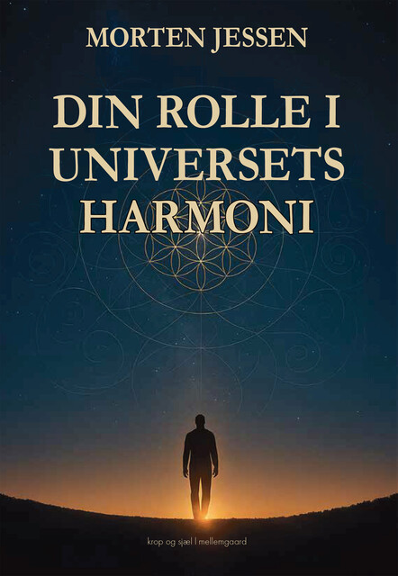 DIN ROLLE I UNIVERSETS HARMONI, Morten Jessen