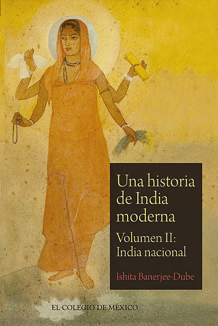 Una historia de India moderna, Ishita Banerjee-Dube