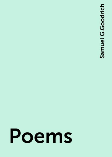 Poems, Samuel G.Goodrich