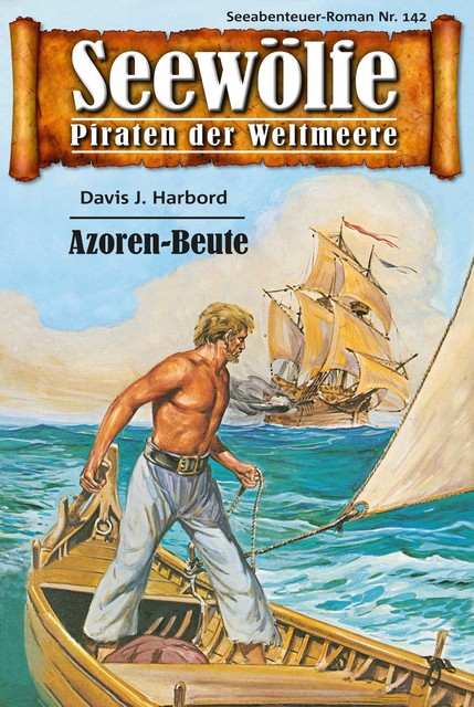Seewölfe – Piraten der Weltmeere 142, Davis J. Harbord