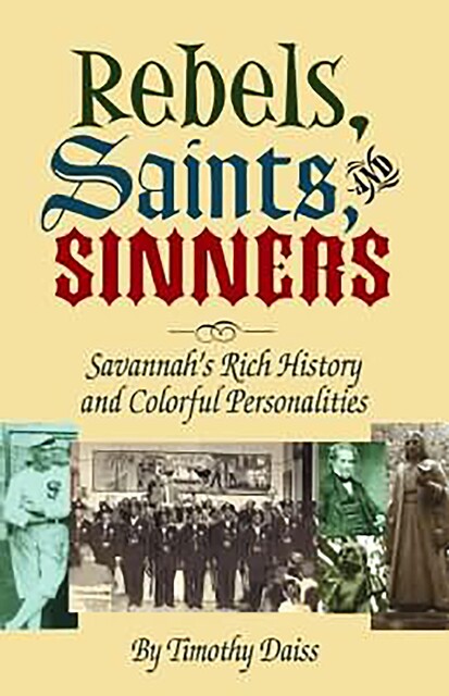 Rebels, Saints, and Sinners, Timothy Daiss