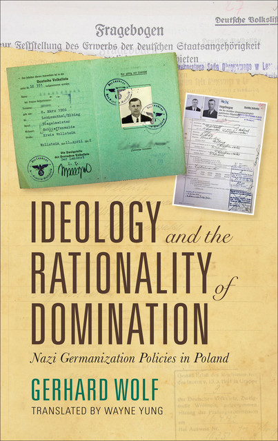 Ideology and the Rationality of Domination, Gerhard Wolf