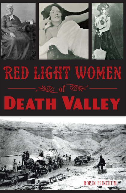 Red Light Women of Death Valley, Robin Flinchum