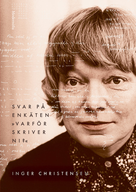 Svar på enkäten »Varför skriver ni?«, Inger Christensen