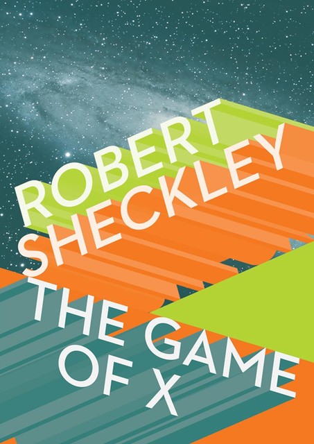 The Game of X, Robert Sheckley
