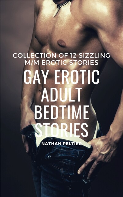 Gay Erotic Adult Bedtime Stories, Nathan Peltier