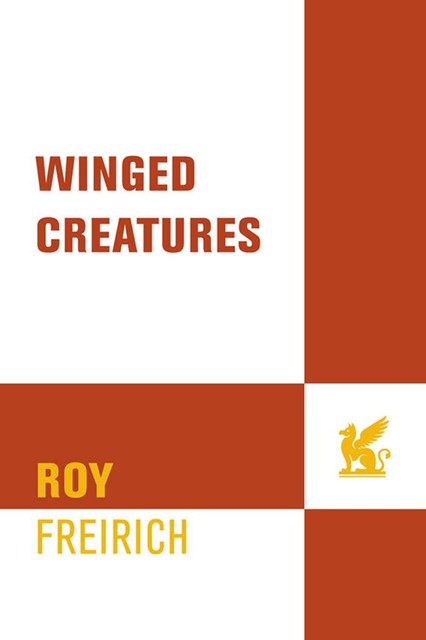 Winged Creatures, Roy Freirich