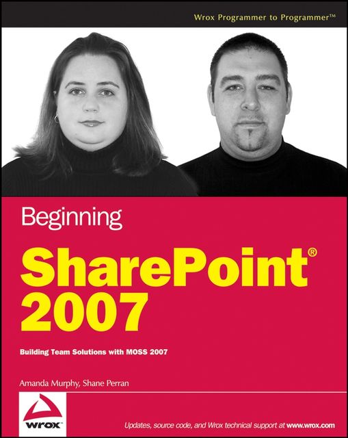 Beginning SharePoint 2007, Shane Perran, Amanda Murphy