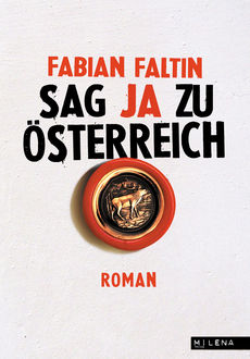 Sag ja zu Österreich, Fabian Faltin