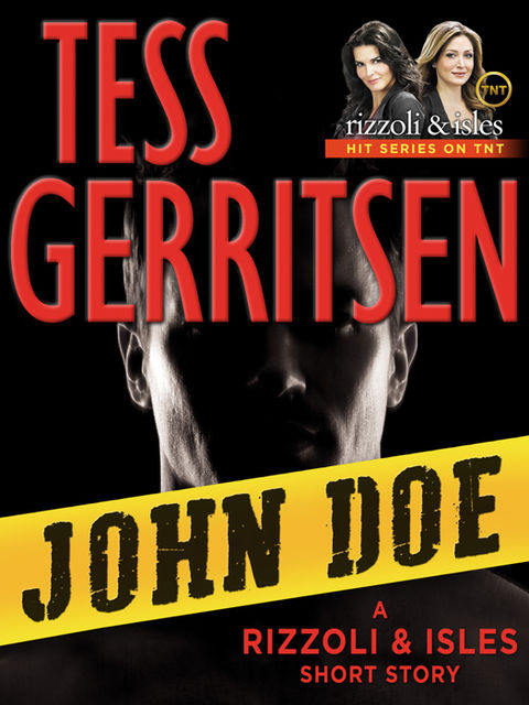 John Doe: A Rizzoli & Isles Short Story, Tess Gerritsen