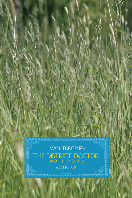 The District Doctor and Other Stories, Ivan Turgenev
