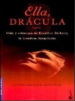 Ella, Drácula, Javier García Sánchez