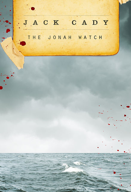 The Jonah Watch, Jack Cady