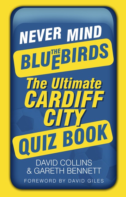 Never Mind the Bluebirds, David Collins, Gareth Bennett