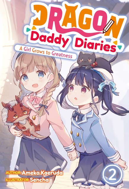 Dragon Daddy Diaries: A Girl Grows to Greatness Volume 2, Ameko Kaeruda