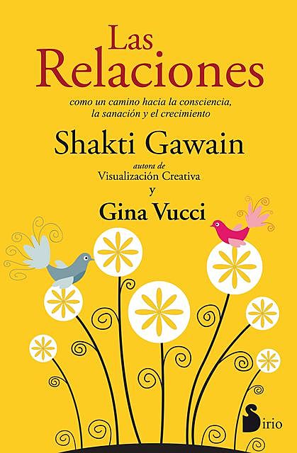 Las relaciones, Shakti Gawain, Gina Vucci