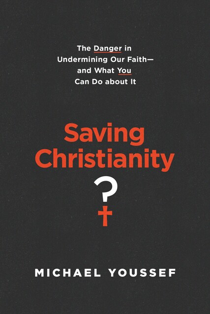 Saving Christianity, Michael Youssef