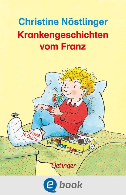 Krankengeschichten vom Franz, Christine Nöstlinger