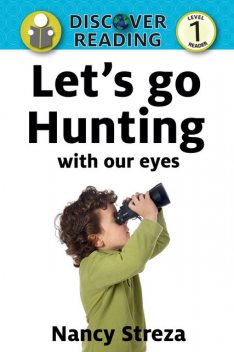 Let's Go Hunting (With our Eyes), Nancy Streza