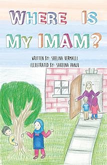 Where is My Imam, Shelina Kermalli