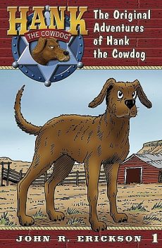 The Original Adventures of Hank the Cowdog, Gerald L.Holmes, John R.Erickson
