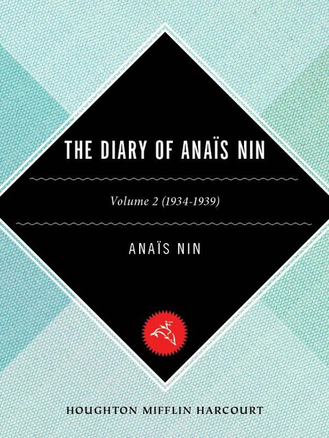 Diary of Anais Nin, 1934–1939, Anais Nin