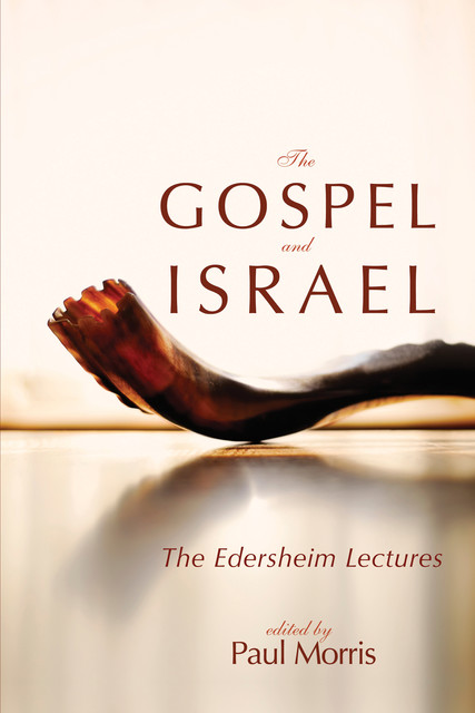 The Gospel and Israel, Paul Morris